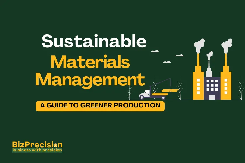 Sustainable Materials Management | A Guide to Greener Production Featured Image