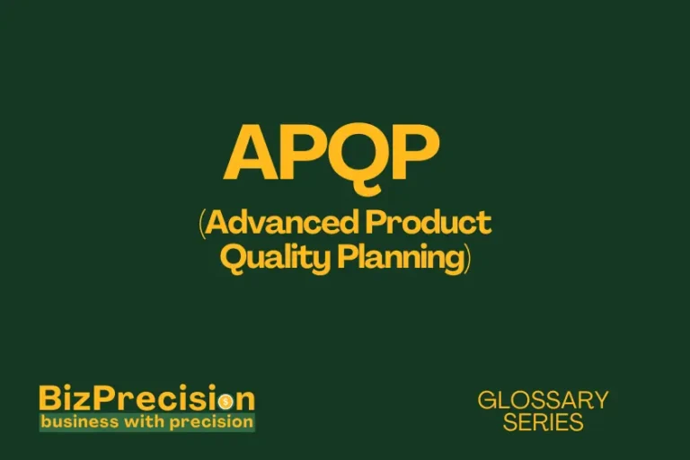APQP (Advanced Product Quality Planning) Business Glossary