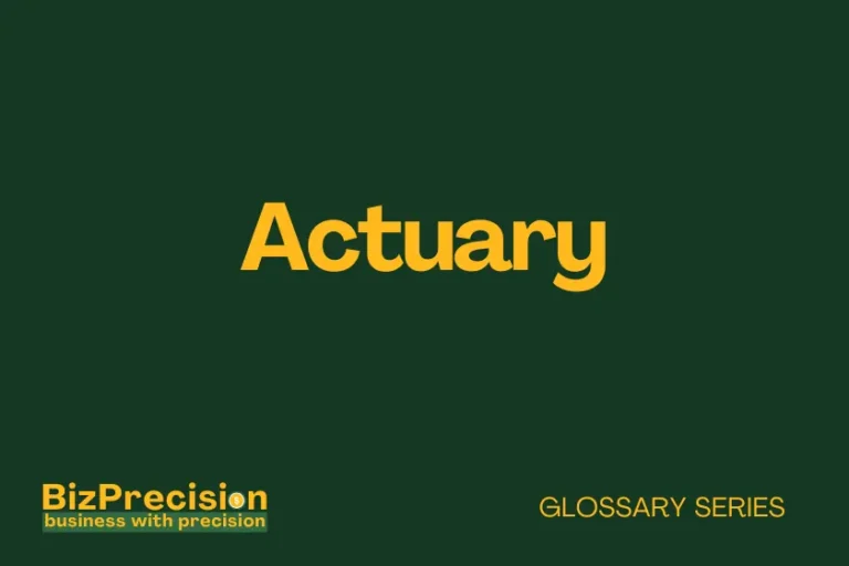 actuary-business glossary