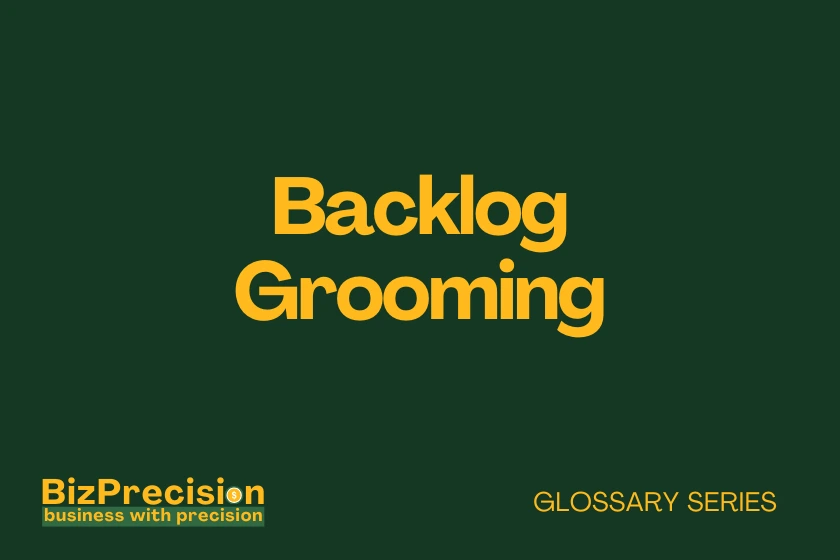 Backlog Grooming Business Glossary
