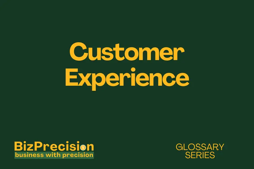 Customer Experience Business Glossary