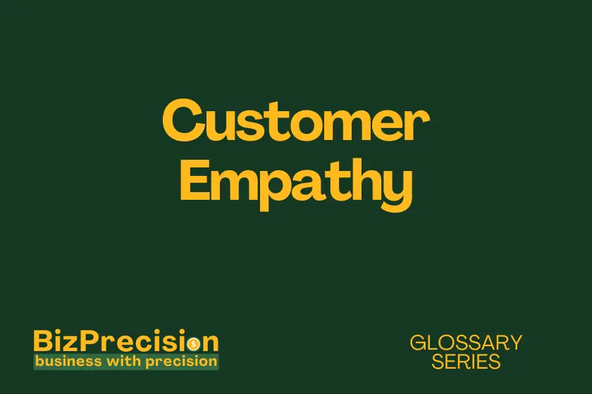 Customer Empathy Business Glossary